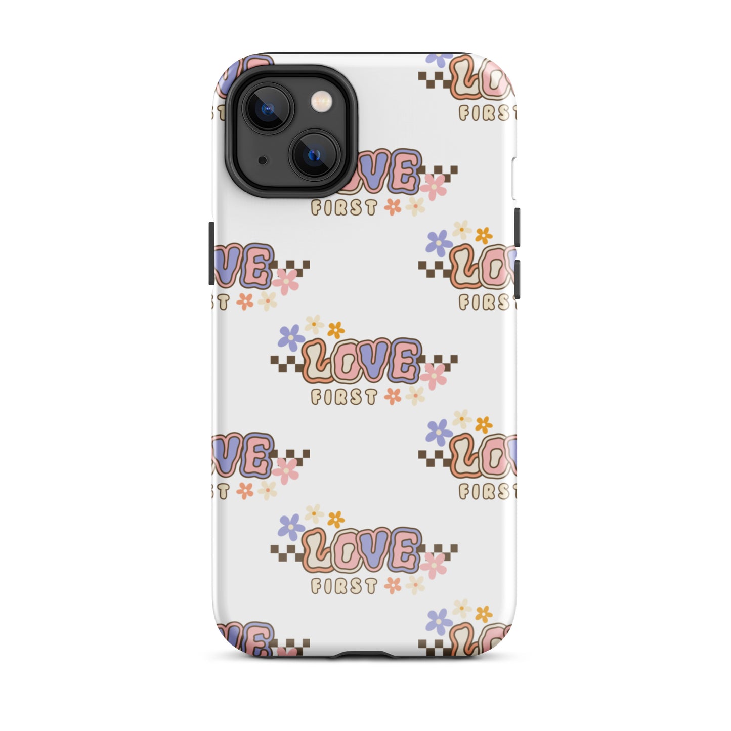 Tough Case for iPhone® - LOVE FIRST