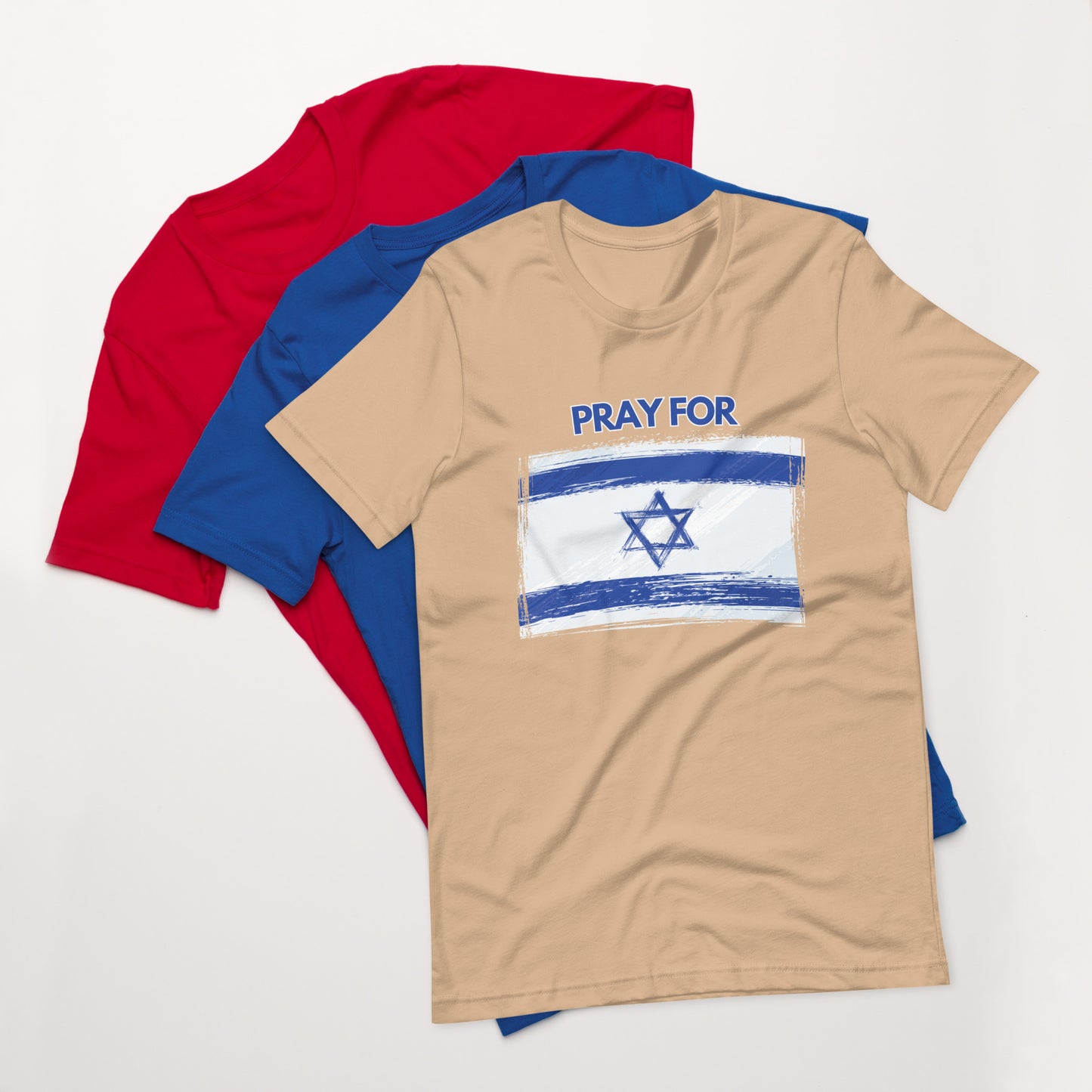 Unisex t-shirt - PRAY FOR ISRAEL