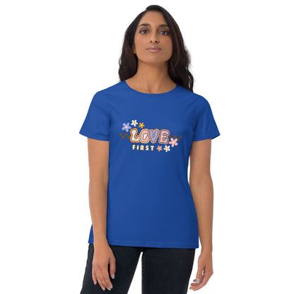 Women's short sleeve t-shirt - LOVE FIRST